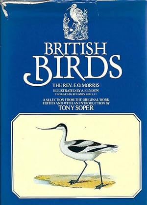 Image du vendeur pour British Birds. A Selection from the Original Work Edited and with an Introduction by Tony Soper. mis en vente par C. Arden (Bookseller) ABA