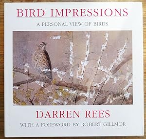 Imagen del vendedor de Bird Impressions. A Personal View of Birds. a la venta por C. Arden (Bookseller) ABA