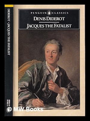 Image du vendeur pour Jacques the fatalist and his master / Denis Diderot; translated by Michael Henry with an introduction and notes by Martin Hall mis en vente par MW Books