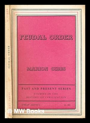 Seller image for Feudal order : a study of the origins and development of English feudal society for sale by MW Books
