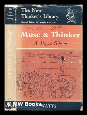 Immagine del venditore per Muse and thinker / by A. Boyce Gibson venduto da MW Books
