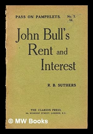Seller image for John Bull's rent and interest for sale by MW Books