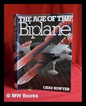 Seller image for The age of the biplane / Chaz Bowyer for sale by MW Books