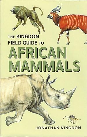 Image du vendeur pour The Kingdon Field Guide to African Mammals. mis en vente par C. Arden (Bookseller) ABA