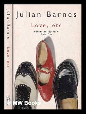 Image du vendeur pour Love, etc / Julian Barnes mis en vente par MW Books