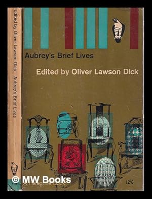 Image du vendeur pour Aubrey's Brief lives / Edited from the original manuscripts and with an introd. by Oliver Lawson Dick mis en vente par MW Books