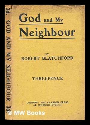 Seller image for God and my neighbour / by Robert Blatchford for sale by MW Books