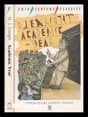 Seller image for Academic year: a novel / D.J. Enright; introduced by Anthony Thwaite for sale by MW Books