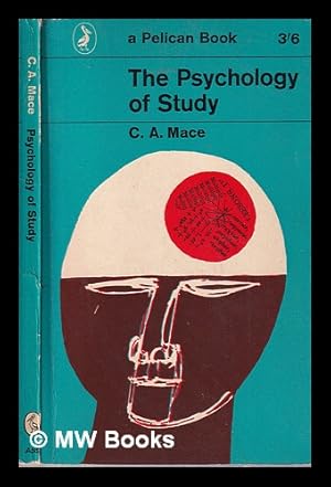 Seller image for The psychology of study / [by] C.A. Mace for sale by MW Books