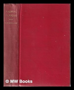 Seller image for Marshal Pilsudski/ W.F. Reddaway for sale by MW Books