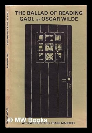 Immagine del venditore per The ballad of Reading Gaol / by C.3.3. (Oscar Wilde); with woodcuts by Frans Masereel venduto da MW Books