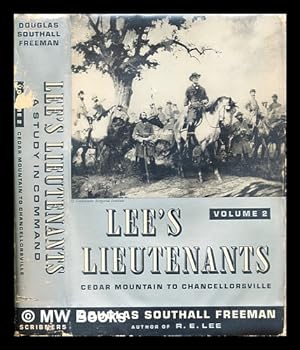Bild des Verkufers fr Lee's lieutenants : a study in command, Vol. 2, Cedar Mountain to Chancellorville / by Douglas Southall Freeman zum Verkauf von MW Books