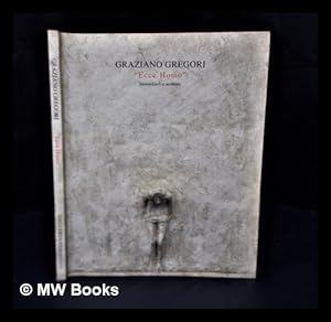 Immagine del venditore per Graziano Gregori: ecce homo: bassorilievi e sculture venduto da MW Books