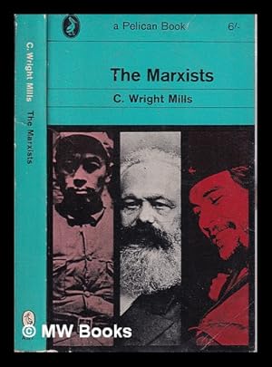 Image du vendeur pour The Marxists / C. Wright Mills mis en vente par MW Books