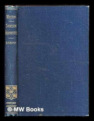 Bild des Verkufers fr Milton's Samson Agonistes : with introduction, notes, glossary and indexes / by A.W. Verity zum Verkauf von MW Books