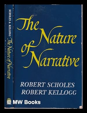 Bild des Verkufers fr The nature of narrative / Robert Scholes, Robert Kellogg zum Verkauf von MW Books