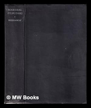 Seller image for Marshall Pilsudski/ W.F. Reddaway for sale by MW Books