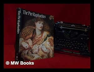 Seller image for The Pre-Raphaelites: [catalogue of a Tate Gallery exhibition] for sale by MW Books
