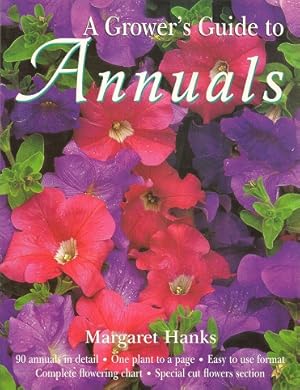The Grower's Guide to Annuals