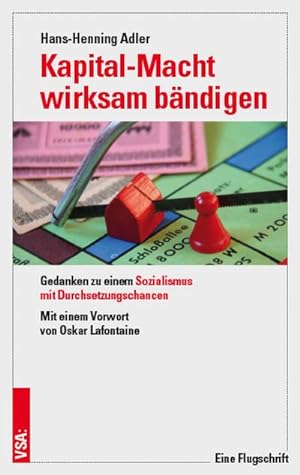 Seller image for Kapital-Macht wirksam bndigen: Gedanken zu einem Sozialismus mit Durchsetzungschancen for sale by buchversandmimpf2000