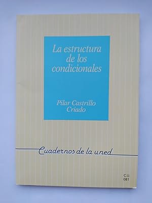 Image du vendeur pour LA ESTRUCTURA DE LOS CONDICIONALES: LA IMPLICACION MATERIAL Y SUS ALTERNATIVAS. mis en vente par TraperaDeKlaus