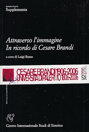 Attraverso l'immagine. In ricordo di Cesare Brandi