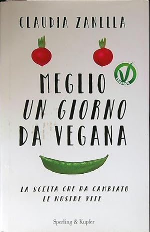Bild des Verkufers fr Meglio un giorno da vegana zum Verkauf von Librodifaccia