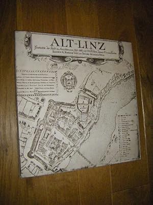 Alt-Linz. Geschichte der Stadt in Ansichten von 1594 - 1860