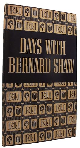 Image du vendeur pour DAYS WITH BERNARD SHAW mis en vente par Kay Craddock - Antiquarian Bookseller