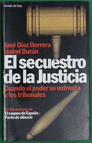 Imagen del vendedor de El secuestro de la justicia cuando el poder se enfrenta a los tribunales a la venta por Librería Alonso Quijano