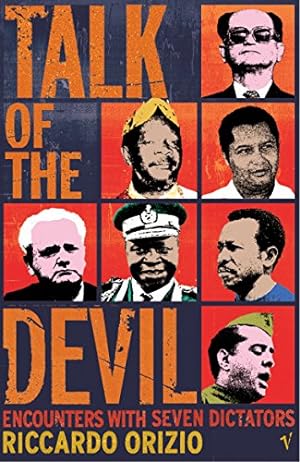 Seller image for Talk of the Devil. Encounters With Seven Dictators. for sale by Librera y Editorial Renacimiento, S.A.