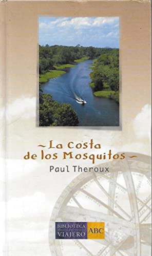 Imagen del vendedor de La costa de los mosquitos. Novela. a la venta por Librera y Editorial Renacimiento, S.A.