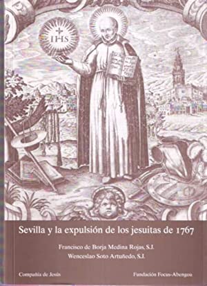 Imagen del vendedor de Sevilla y la expulsin de los Jesuitas de 1767. a la venta por Librera y Editorial Renacimiento, S.A.