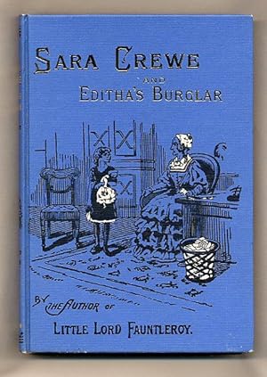 Seller image for Sara Crewe; or, What Happened at Miss Minchin's: and Editha's Burglar [2] for sale by Little Stour Books PBFA Member