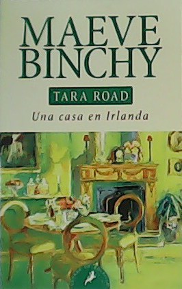 Seller image for Tara Road. Una casa en Irlanda. for sale by Librera y Editorial Renacimiento, S.A.