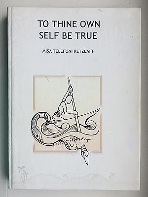 To Thine Own Self Be True/ Tu'usa'olotoina E Le Faamaoni (English & Samoan)