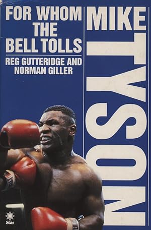 Seller image for MIKE TYSON - FOR WHOM THE BELL TOLLS for sale by Sportspages