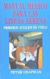 Imagen del vendedor de Manual mdico para las lneas areas: primeros auxilios en vuelo a la venta por AG Library