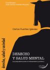 Derecho y salud mental: La psiquiatría ante el Ordenamiento Jurídico