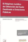 Seller image for El Rgimen jurdico de obtencin del suelo destinado a dotaciones pblicas (Formato Do) for sale by AG Library