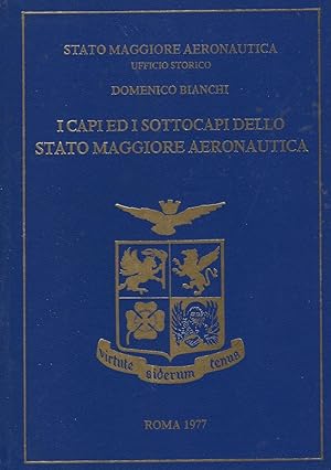 I capi ed i sottocapi dello Stato Maggiore Aeronautica