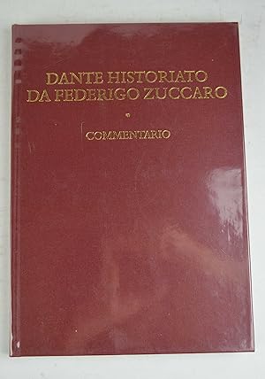 Dante historiato da Federigo Zuccaro. Commentario.