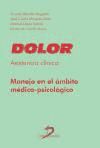 Dolor: asistencia clínica, manejo en el ámbito médico-psicológico