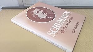 Immagine del venditore per Schumann: His Life and Times (Composers Life and Times S.) venduto da BoundlessBookstore