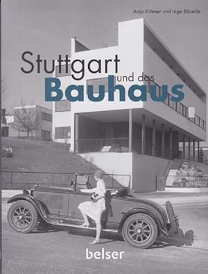 Bild des Verkufers fr Stuttgart und das Bauhaus. zum Verkauf von Antiquariat Querido - Frank Hermann
