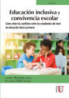 Imagen del vendedor de Educacin inclusiva y convivencia escolar. Cmo evitar los conflictos entre los estudiantes del nivel de educacin bsica primaria a la venta por AG Library