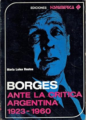 Imagen del vendedor de Borges ante la critica argentina : 1923-1960 a la venta por Romanord