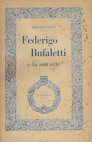 Federigo Bufaletti e la sua arte