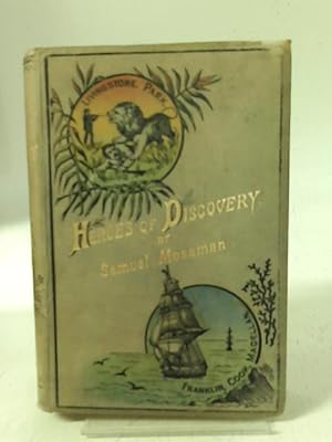 Image du vendeur pour Heroes of Discovery mis en vente par World of Rare Books