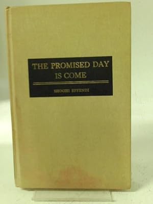 Imagen del vendedor de The Promised Day Is Come a la venta por World of Rare Books